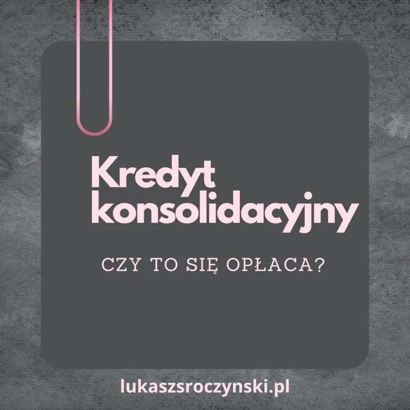 Dokumenty do kredytu konsolidacyjnego